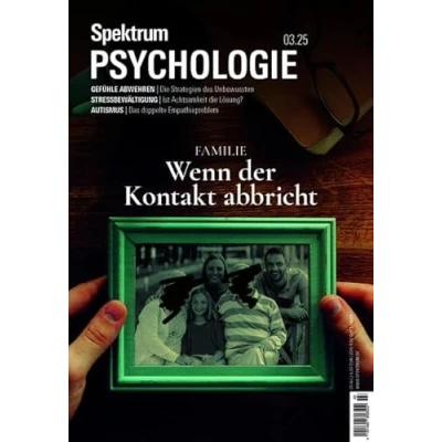 Abbildung von Spektrum Psychologie 3/2025 Familie Wenn der Kontakt abbricht