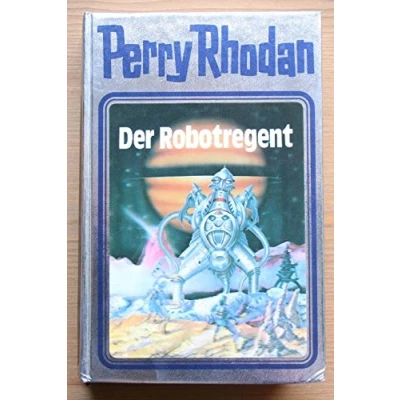 Abbildung von Der Robotregent. Perry Rhodan 06. (Perry Silberband, Band 6)