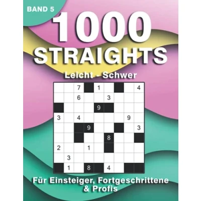 Abbildung von Straights Logikrätsel: 1000 Stradoku Rätsel für Erwachsene Str8ts Rätselbuch in leicht, mittel &amp; schwer Anfänger, Fortgeschrittene Profis (1000 Rätsel)
