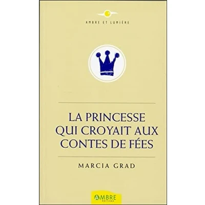 Abbildung von La Princesse qui croyait aux contes de fées