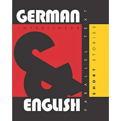 Abbildung von German Short Stories: Dual Language English, Interlinear &amp; Parallel Text