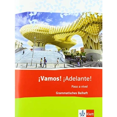 Abbildung von ¡Vamos! ¡Adelante! Paso a nivel: Grammatisches Beiheft 3. Lernjahr (3. FS) / 5. (2. (¡Vamos! nivel. Abschlussband, Ausgabe 2. Fremdsprache ab 2016)
