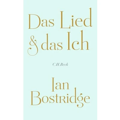 Abbildung von das Lied &amp; Ich: Betrachtungen eines Sängers über Musik, Performance und Identität