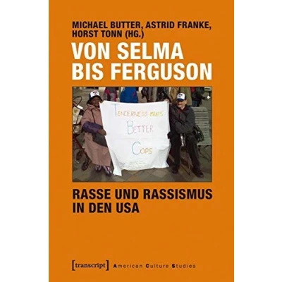Abbildung von Von Selma bis Ferguson Rasse und Rassismus in den USA (American Culture Studies)