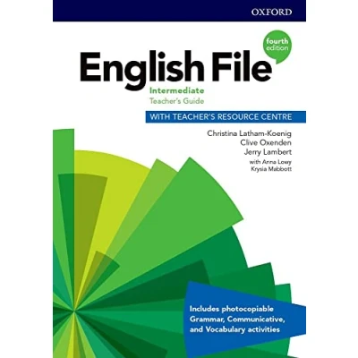 Abbildung von English File: Intermediate. Teacher&#039;s Guide with Resource Centre (English File Fourth Edition)