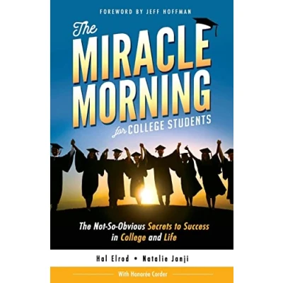 Abbildung von The Miracle Morning for College Students: Not So Obvious Secrets to Success in and Life