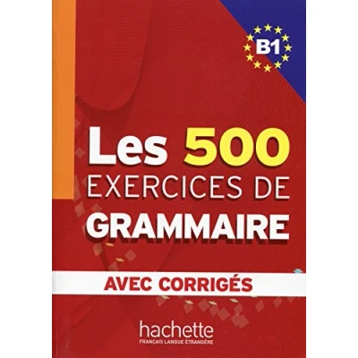 Abbildung von Les exercices de Grammaire B1 : Corrigés intégrés: Livre l&#039;eleve + corriges