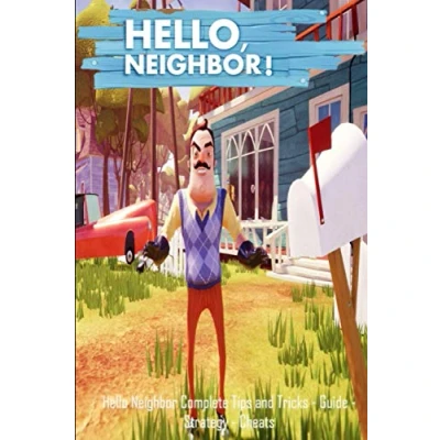 Abbildung von Hello Neighbor: Complete Tips and Tricks Guide Strategy Cheats