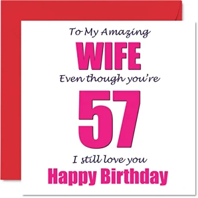 Abbildung von Lustige Geburtstagskarte zum 57. Geburtstag für die Ehefrau mit Aufschrift &quot;I Still Love You&quot; vom Ehemann, Partner, fünfzig siebzig Frau, 145 mm x