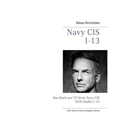 Abbildung von Navy CIS 1 13: Das Buch zur TV Serie Staffel 13