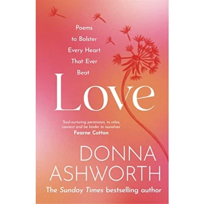 Abbildung von Love: Poems to bolster every heart that ever beat