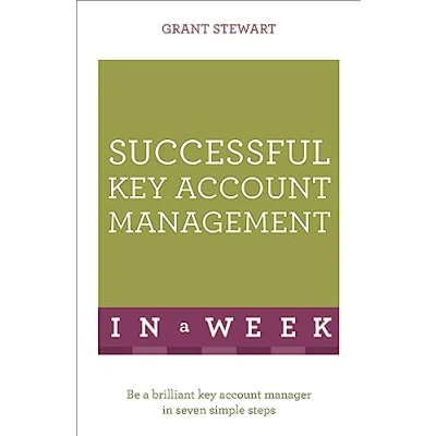 Abbildung von Successful Key Account Management In A Week: Be Brilliant Manager Seven Simple Steps (Teach Yourself)