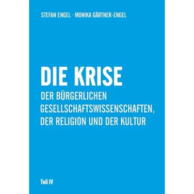 Abbildung von Die Krise der bürgerlichen Gesellschaftswissenschaften, Religion und Kultur
