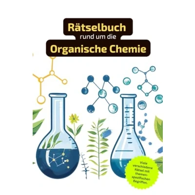 Abbildung von Rätselbuch rund um die organische Chemie: Chemie. Ein tolles Geschenk für alle, sich gut auskennen. Worträtsel und ... in einem Kreuzworträtselbuch.