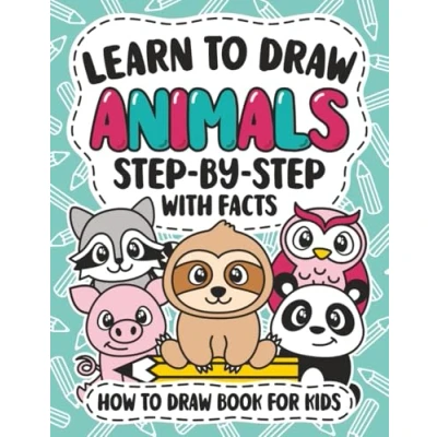 Abbildung von Learn To Draw Animals Step By With Facts For Kids: Coloring And Drawing Book Boys Girls Fun Creative