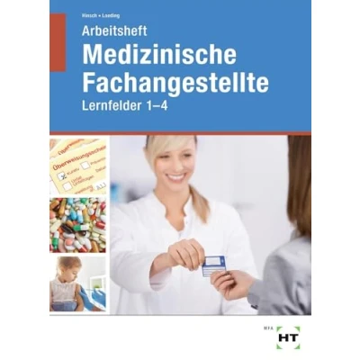 Abbildung von Arbeitsheft Medizinische Fachangestellte: Lernfelder 5 8