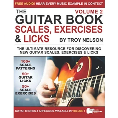 Abbildung von The Guitar Book: Volume 2: Ultimate Resource for Discovering New Scales, Exercises, and Licks!