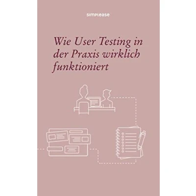 Abbildung von Wie User Testing in der Praxis wirklich funktioniert