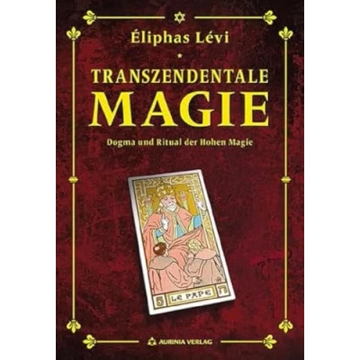 Abbildung von Transzendentale Magie: Dogma und Ritual der hohen Magie