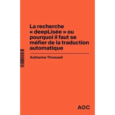 Abbildung von la recherche « deepLisée » ou pourquoi il faut se méfier De traduction automatique à post édition