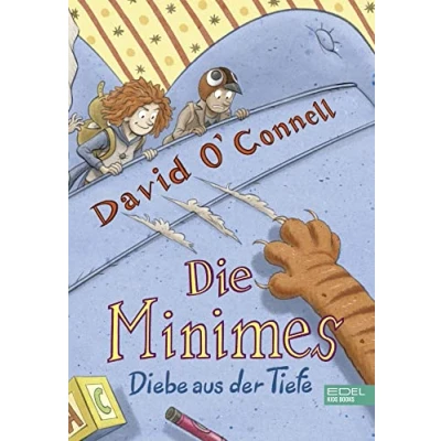 Abbildung von Die Minimes (Band 2) Diebe aus der Tiefe: Witzig turbulente Abenteuergeschichte über Freundschaft und Mut ab 8 Jahren