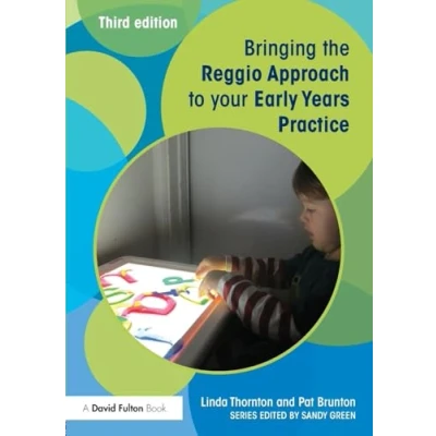 Abbildung von Bringing the Reggio Approach to Your Early Years Practice (Bringing... Practice)