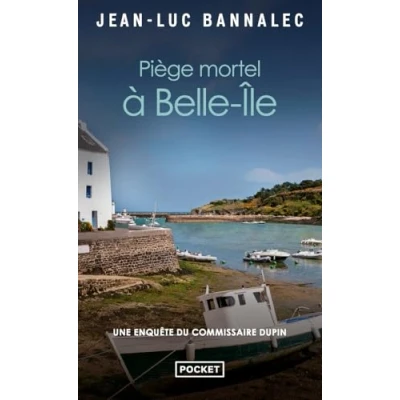 Abbildung von Piège mortel à Belle Ile Une enquête du commissaire Dupin: Roman