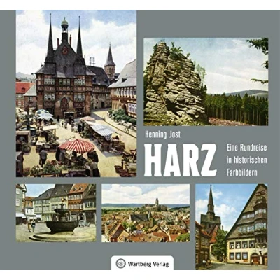 Abbildung von Harz Eine Rundreise in historischen Farbbildern (Historischer Bildband)