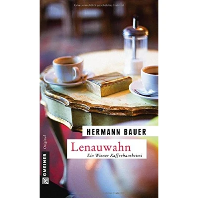 Abbildung von Lenauwahn: Ein Wiener Kaffeehauskrimi (Kriminalromane im GMEINER Verlag)