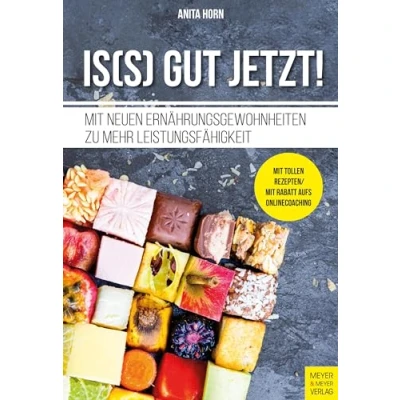 Abbildung von Is(s) gut jetzt!: Mit neuen Ernährungsgewohnheiten zu mehr Leistungsfähigkeit