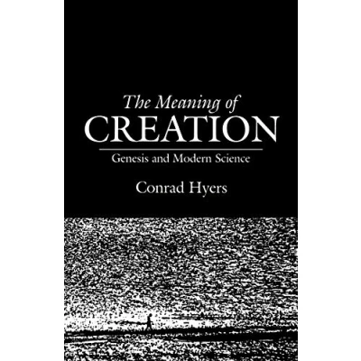 Abbildung von The Meaning of Creation: Genesis and Modern Science