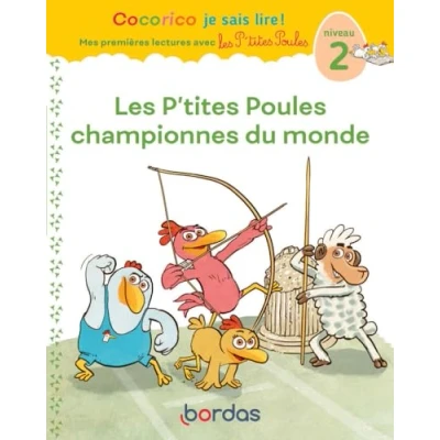 Abbildung von Cocorico Je sais lire ! premières lectures avec Les P&#039;tites Poules championnes du Monde: Niveau 2