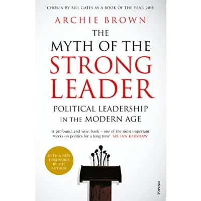 Abbildung von the Myth of Strong Leader: Political Leadership in Modern Age