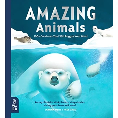 Abbildung von Amazing Animals: 100+ Creatures That Will Boggle Your Mind (Our World)