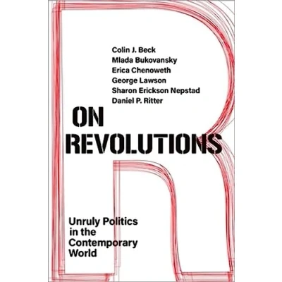 Abbildung von On Revolutions: Unruly Politics in the Contemporary World