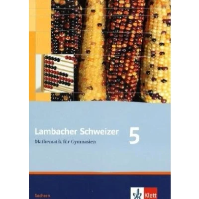Abbildung von Lambacher Schweizer Mathematik 5. Ausgabe Sachsen: Schulbuch Klasse 5 (Lambacher Schweizer. für Sachsen ab 2010)