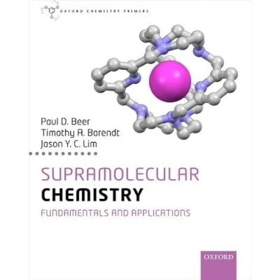 Abbildung von Supramolecular Chemistry: Fundamentals and Applications (Oxford Chemistry Primers)