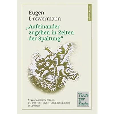 Abbildung von „Aufeinander zugehen in Zeiten der Spaltung“: Neujahrsansprache 2022 im Dr. Max Otto Bruker Gesundheitszentrum Lahnstein (Texte zur Sache)