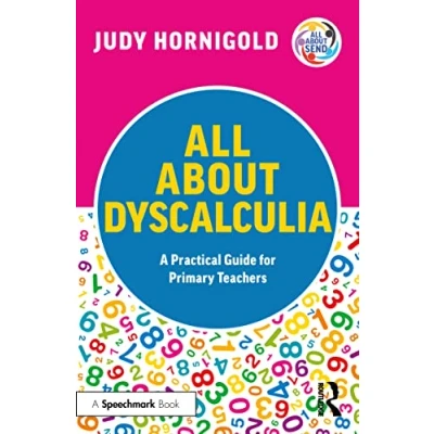 Abbildung von All About Dyscalculia: A Practical Guide for Primary Teachers (All Send)