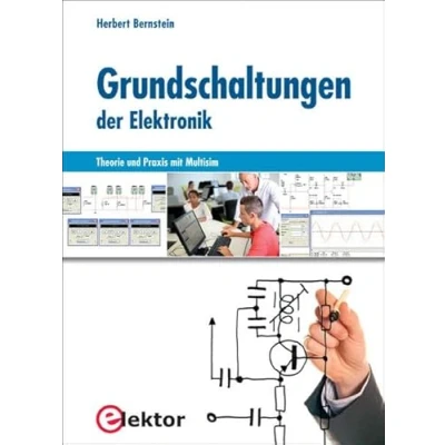 Abbildung von Grundschaltungen der Elektronik: Theorie und Praxis mit Multisim(Abdeckung kann variieren)