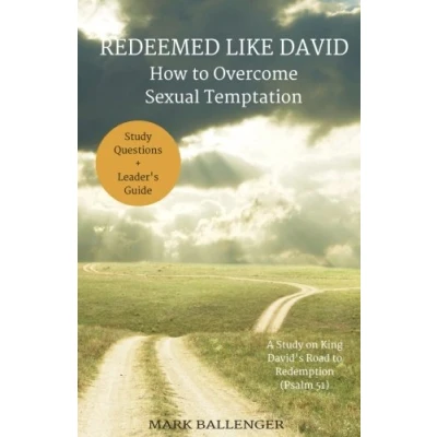 Abbildung von Redeemed Like David: How to Overcome Sexual Temptation
