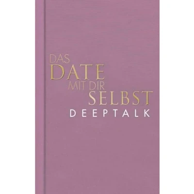 Abbildung von Das Date mit dir selbst Deeptalk: Ein Reflexionsbuch 23 spannenden Übungen I Original in neuer edler Ausstattung