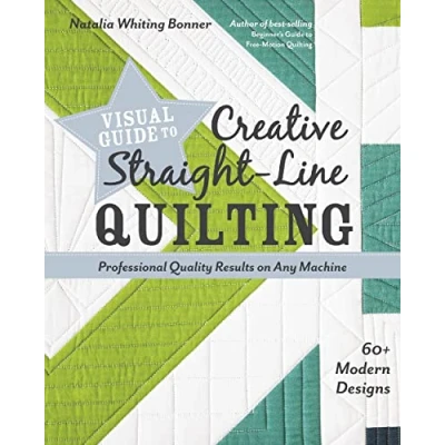 Abbildung von Visual Guide to Creative Straight Line Quilting: Professional Quality Results on Any Machine; 60+ Modern Designs
