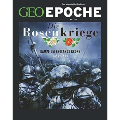 Abbildung von GEO Epoche / 120/2023 Die Rosenkriege: Das Magazin für Geschichte