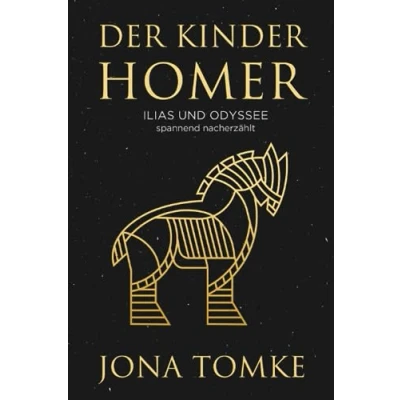 Abbildung von Der Kinder Homer: Ilias und Odyssee in spannender Nacherzählung