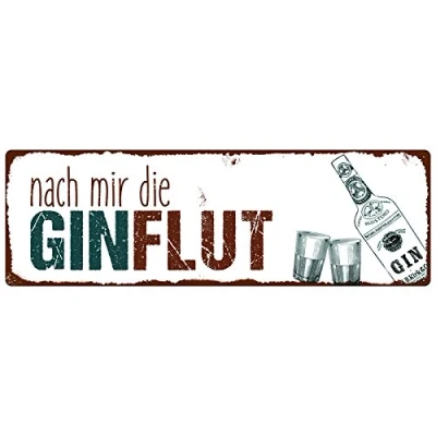 Abbildung von Interluxe Metallschild Blech NACH Mir DIE GINFLUT Lustig Spruch Gin Geschenk Alkohol