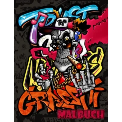 Abbildung von Graffiti Malbuch: Kunst der Strasse Malseiten für Jugendliche und Erwachsene mit 30+ Wunderschöne Illustrierte Buchstaben, Schriftarten, Charakteren vielem mehr!