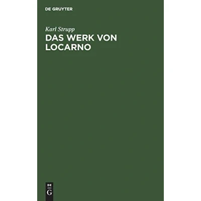 Abbildung von Das Werk von Locarno: Eine völkerrechtlich politische Studie