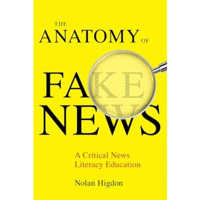 Abbildung von Anatomy of Fake News: A Critical News Literacy Education