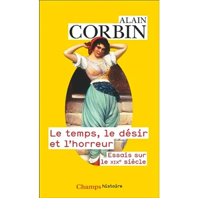 Abbildung von le temps, désir et l&#039;horreur: Essais sur XIXᵉ siècle